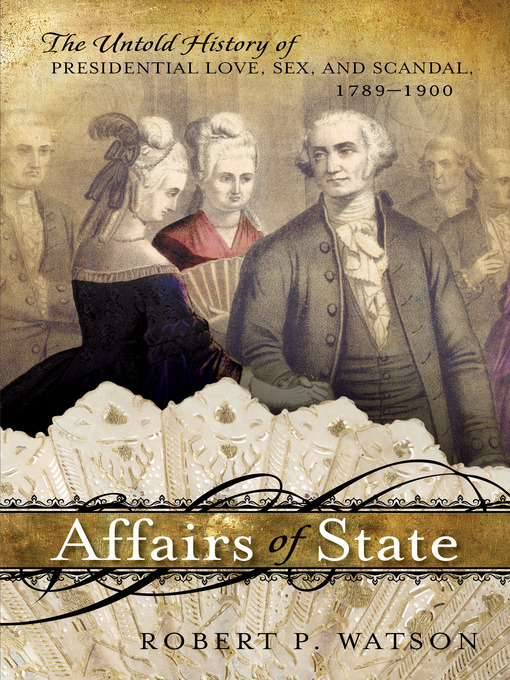 Title details for Affairs of State by Robert P. Watson - Available